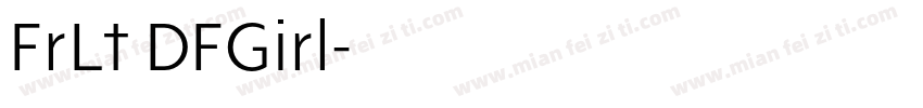 FrLt DFGirl字体转换